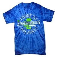 Prone To Shenanigans And Malarkey Funny St Patricks Day Tie-Dye T-Shirt