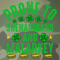 Prone To Shenanigans And Malarkey St Patricks Day Legacy Tie Dye Trucker Hat