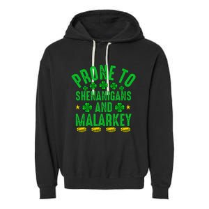 Prone To Shenanigans And Malarkey St Patricks Day Garment-Dyed Fleece Hoodie