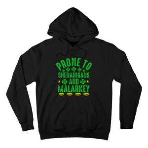 Prone To Shenanigans And Malarkey St Patricks Day Hoodie