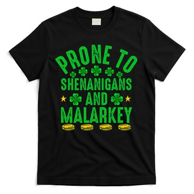 Prone To Shenanigans And Malarkey St Patricks Day T-Shirt