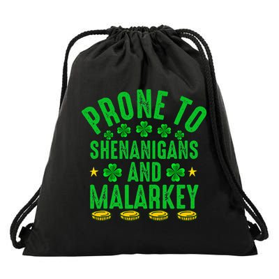 Prone To Shenanigans And Malarkey St Patricks Day Drawstring Bag