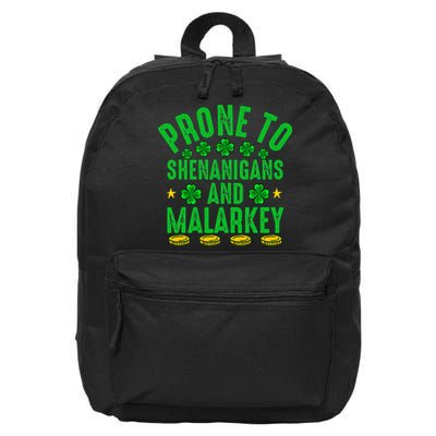 Prone To Shenanigans And Malarkey St Patricks Day 16 in Basic Backpack