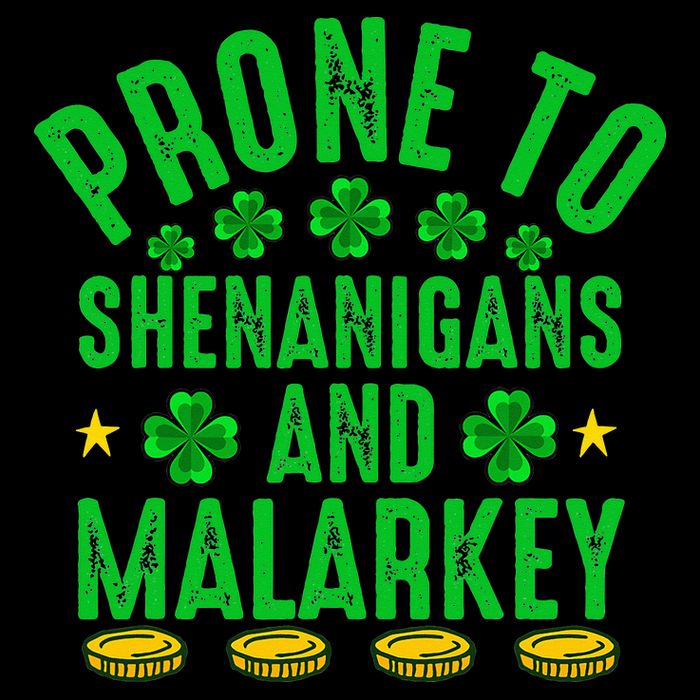 Prone To Shenanigans And Malarkey St Patricks Day 16 in Basic Backpack