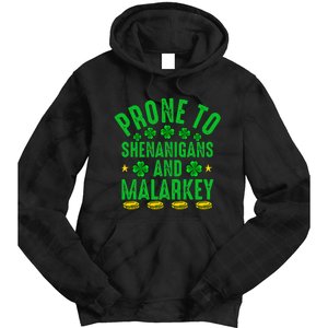 Prone To Shenanigans And Malarkey St Patricks Day Tie Dye Hoodie