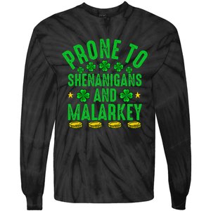 Prone To Shenanigans And Malarkey St Patricks Day Tie-Dye Long Sleeve Shirt