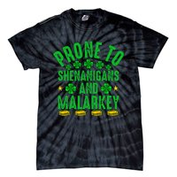 Prone To Shenanigans And Malarkey St Patricks Day Tie-Dye T-Shirt