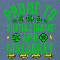 Prone To Shenanigans And Malarkey St Patricks Day Garment-Dyed Sweatshirt