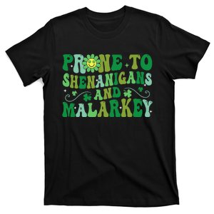 Prone To Shenanigans And Malarkey Funny St Patricks Day T-Shirt