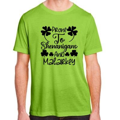 Prone To Shenanigans And Malarkey Funny St Patricks Day Design Adult ChromaSoft Performance T-Shirt