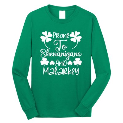 Prone To Shenanigans And Malarkey Funny St Patricks Day Design Long Sleeve Shirt