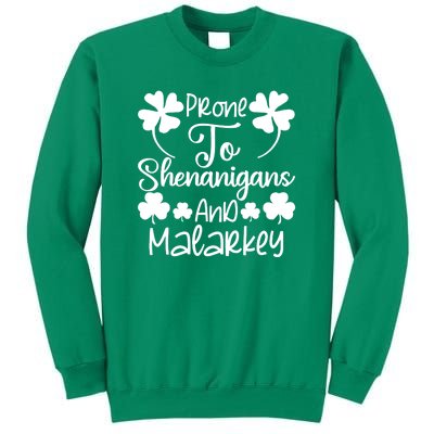 Prone To Shenanigans And Malarkey Funny St Patricks Day Design Sweatshirt