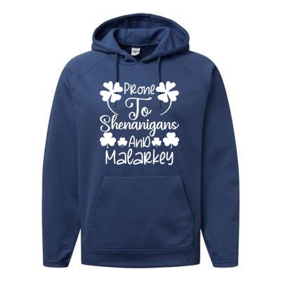 Prone To Shenanigans And Malarkey Funny St Patricks Day Design Performance Fleece Hoodie