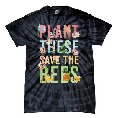 Plant These Save The Bees Botanical Vintage WildFlowers Tie-Dye T-Shirt