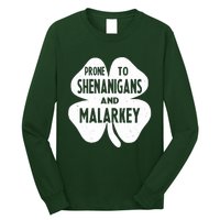 Prone To Shenanigans And Malarkey Funny St Patricks Day Long Sleeve Shirt