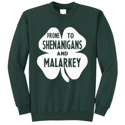 Prone To Shenanigans And Malarkey Funny St Patricks Day Sweatshirt