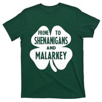 Prone To Shenanigans And Malarkey Funny St Patricks Day T-Shirt