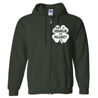 Prone To Shenanigans And Malarkey Funny St Patricks Day Full Zip Hoodie