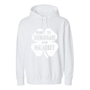 Prone To Shenanigans And Malarkey Funny St Patricks Day Garment-Dyed Fleece Hoodie