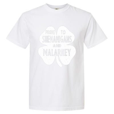 Prone To Shenanigans And Malarkey Funny St Patricks Day Garment-Dyed Heavyweight T-Shirt