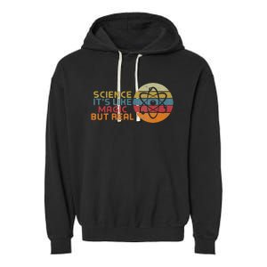 Periodic Table Student Science Its Like Magic But Real Garment-Dyed Fleece Hoodie