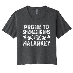 Prone To Shenanigans and Malarkey St Patricks Day Women's Crop Top Tee