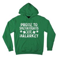 Prone To Shenanigans and Malarkey St Patricks Day Hoodie