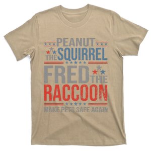 Peanut The Squirrel & Fred The Raccoon Make Pets Safe Again T-Shirt