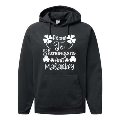 Prone To Shenanigans And Malarkey Funny St Patricks Day Design Performance Fleece Hoodie