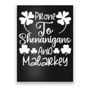 Prone To Shenanigans And Malarkey Funny St Patricks Day Design Poster