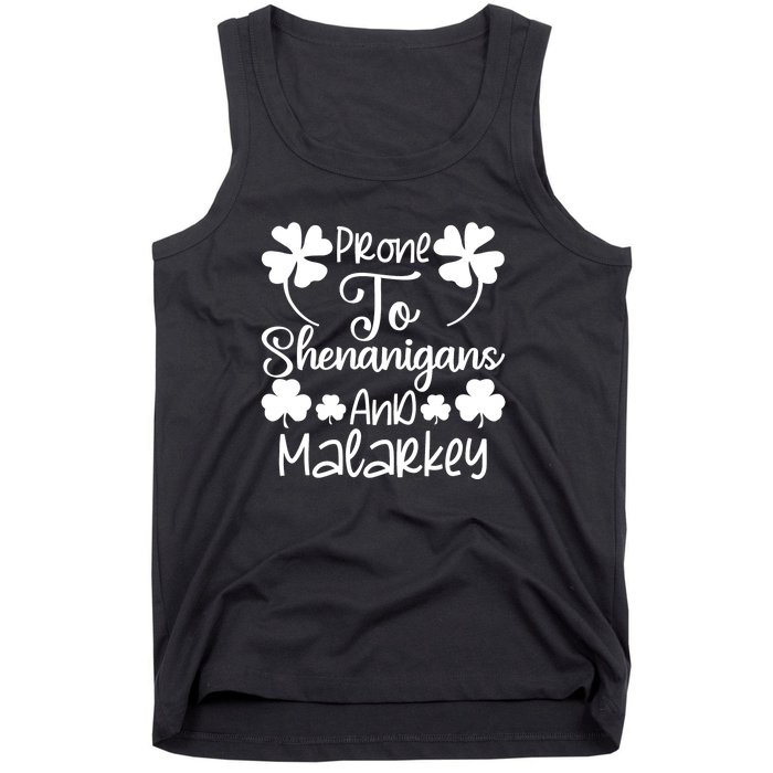 Prone To Shenanigans And Malarkey Funny St Patricks Day Design Tank Top