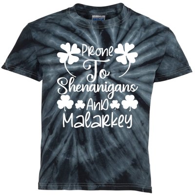 Prone To Shenanigans And Malarkey Funny St Patricks Day Design Kids Tie-Dye T-Shirt