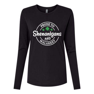 Prone to Shenanigans and Malarkey Funny St. Patricks's Day Womens Cotton Relaxed Long Sleeve T-Shirt