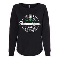 Prone to Shenanigans and Malarkey Funny St. Patricks's Day Womens California Wash Sweatshirt