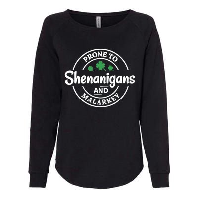 Prone to Shenanigans and Malarkey Funny St. Patricks's Day Womens California Wash Sweatshirt