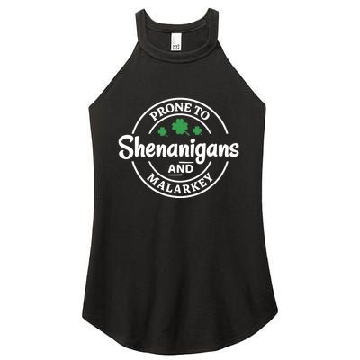 Prone to Shenanigans and Malarkey Funny St. Patricks's Day Women's Perfect Tri Rocker Tank