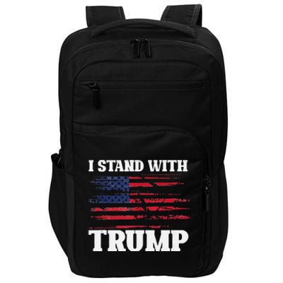 Pro Trump Supporter Trump I Stand With Trump Impact Tech Backpack