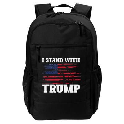 Pro Trump Supporter Trump I Stand With Trump Daily Commute Backpack