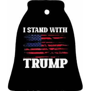 Pro Trump Supporter Trump I Stand With Trump Ceramic Bell Ornament