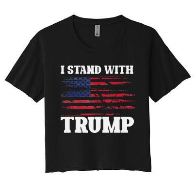 Pro Trump Supporter Trump I Stand With Trump Women's Crop Top Tee