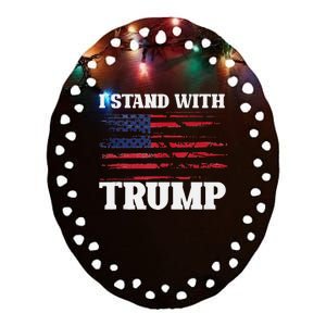 Pro Trump Supporter Trump I Stand With Trump Ceramic Oval Ornament