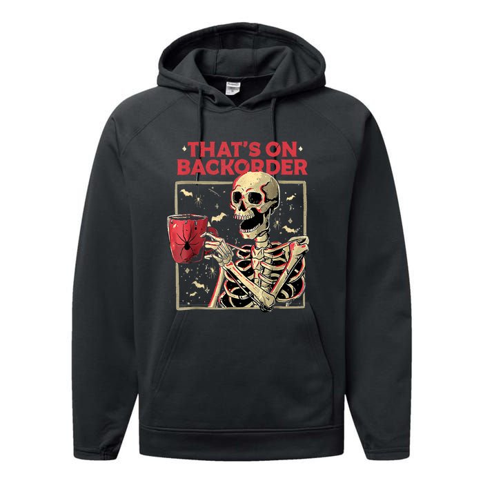 Pharmacy Tech Skeleton ThatS Backorder Funny Halloween Performance Fleece Hoodie