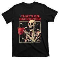 Pharmacy Tech Skeleton ThatS Backorder Funny Halloween T-Shirt