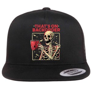 Pharmacy Tech Skeleton ThatS Backorder Funny Halloween Flat Bill Trucker Hat