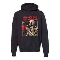 Pharmacy Tech Skeleton ThatS Backorder Funny Halloween Premium Hoodie