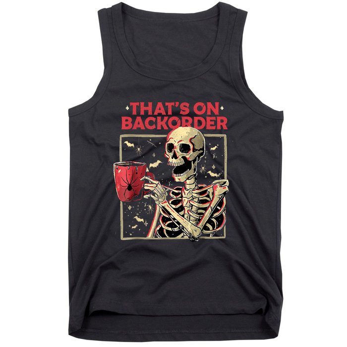 Pharmacy Tech Skeleton ThatS Backorder Funny Halloween Tank Top