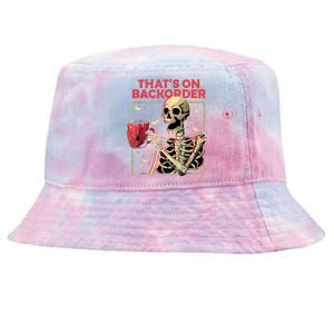 Pharmacy Tech Skeleton ThatS Backorder Funny Halloween Tie-Dyed Bucket Hat