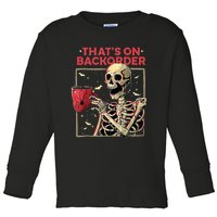 Pharmacy Tech Skeleton ThatS Backorder Funny Halloween Toddler Long Sleeve Shirt