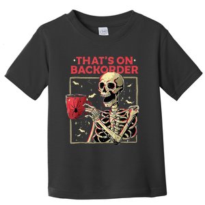 Pharmacy Tech Skeleton ThatS Backorder Funny Halloween Toddler T-Shirt