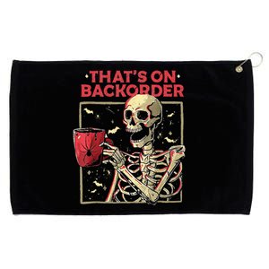 Pharmacy Tech Skeleton ThatS Backorder Funny Halloween Grommeted Golf Towel